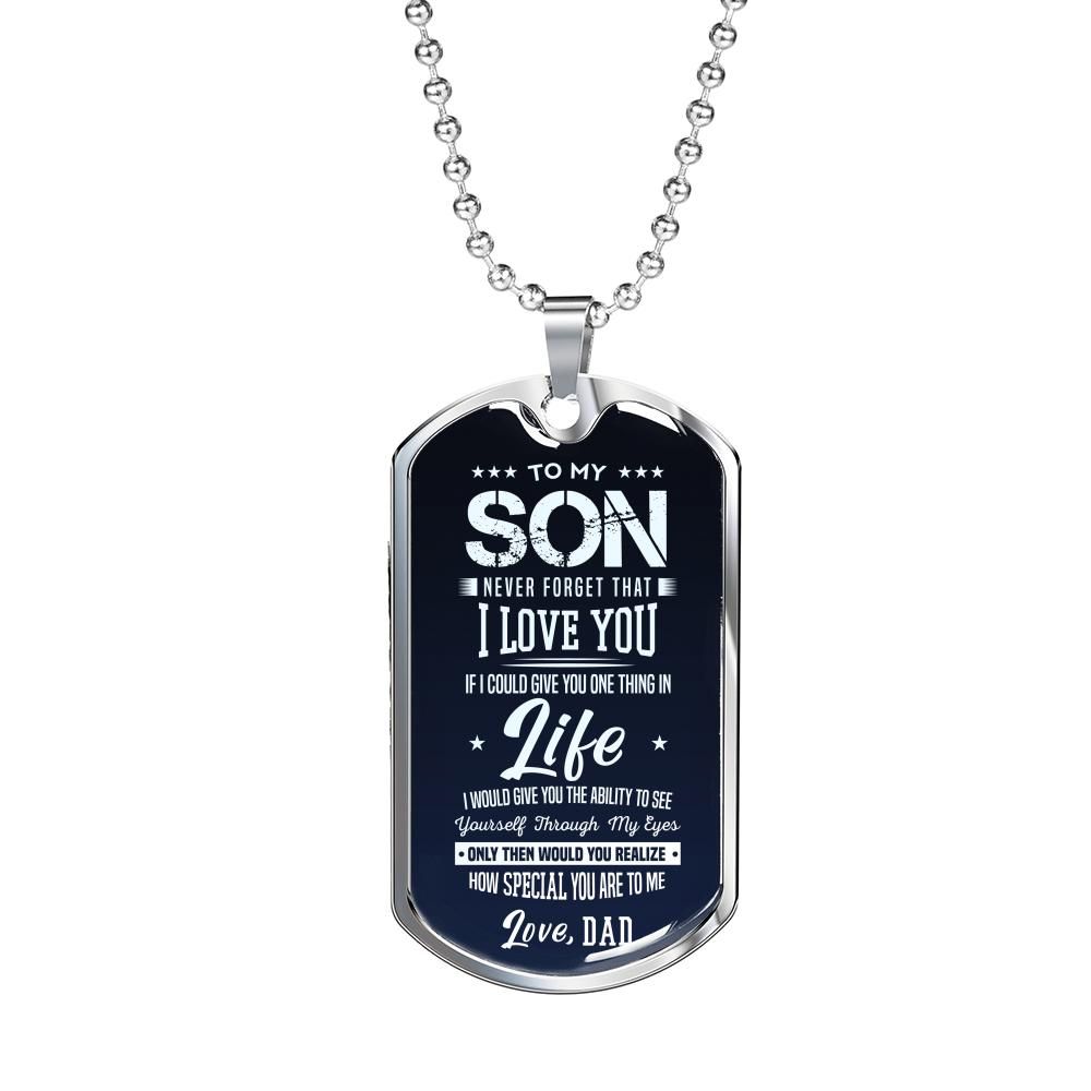 To My Son See Yourself Through My Eyes Love Dad Dog Tag Necklace