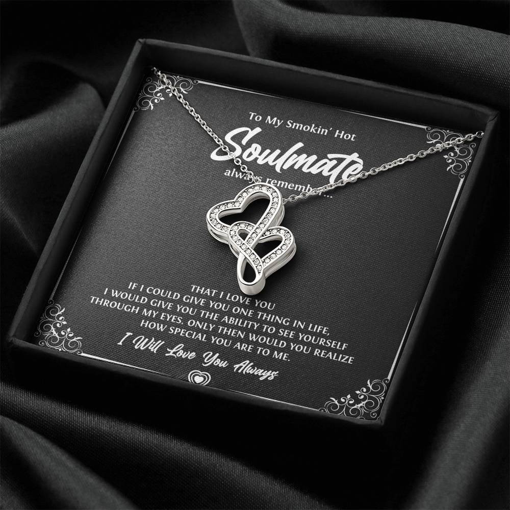 To My Soulmate, Smokin Hot Soulmate, Double Heart Necklace For Girlfriend, Anniversary Birthday Valentines Day Gifts From Boyfriend
