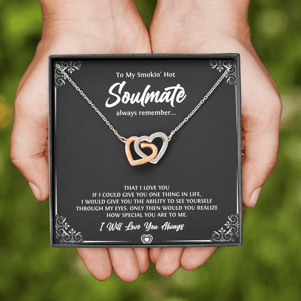To My Soulmate, Smokin Hot Soulmate, Interlocking Heart Necklace For Girlfriend, Anniversary Birthday Valentines Day Gifts From Boyfriend