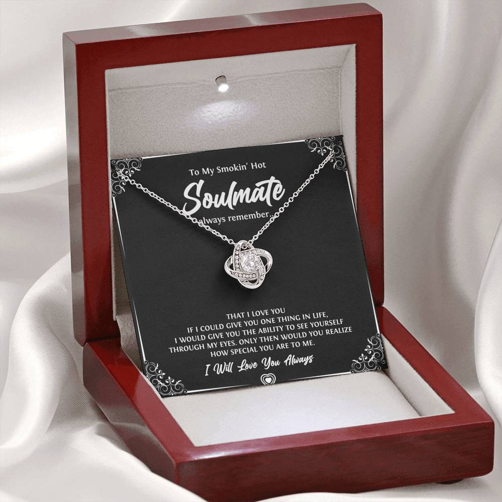 To My Soulmate, Smokin Hot Soulmate, Love Knot Necklace For Girlfriend, Anniversary Birthday Valentines Day Gifts From Boyfriend