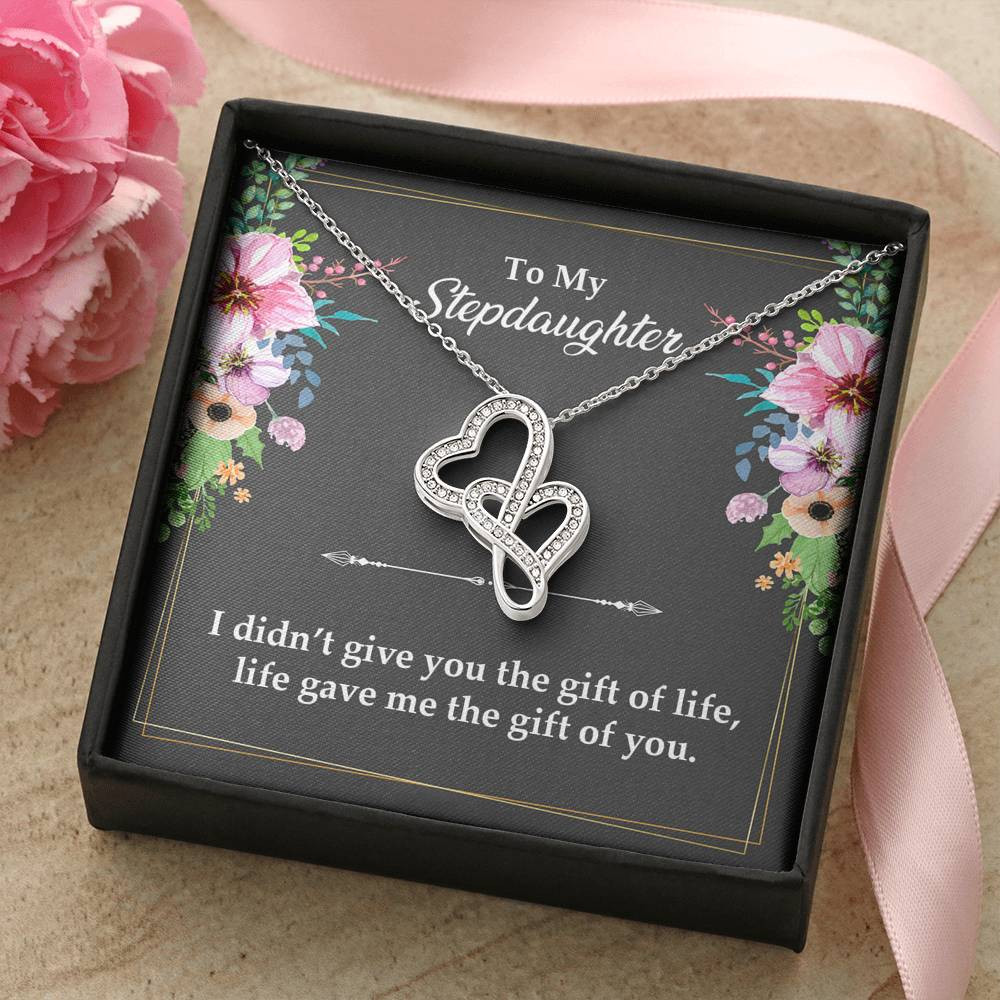 To My Stepdaughter Gifts, I Didn’t Give You The Gift Of Life, Double Heart Necklace For Women, Birthday Present Idea From Stepmom Stepdad