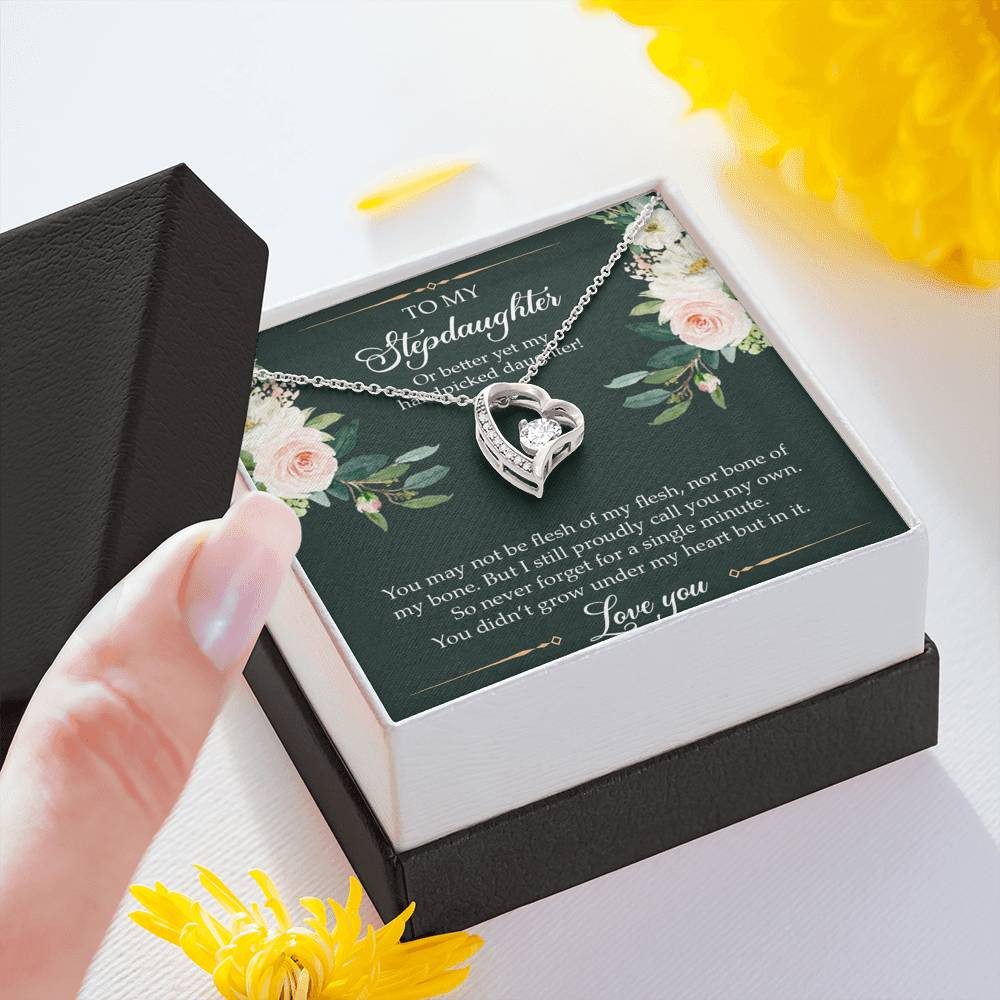 To My Stepdaughter Gifts, You May Not Be Flesh Of My Flesh, Forever Love Heart Necklace For Women, Birthday Present Idea From Stepmom Stepdad