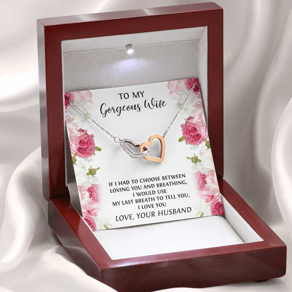 To My Wife, If I had To Choose, Interlocking Heart Necklace For Women, Anniversary Birthday Gifts From Husband