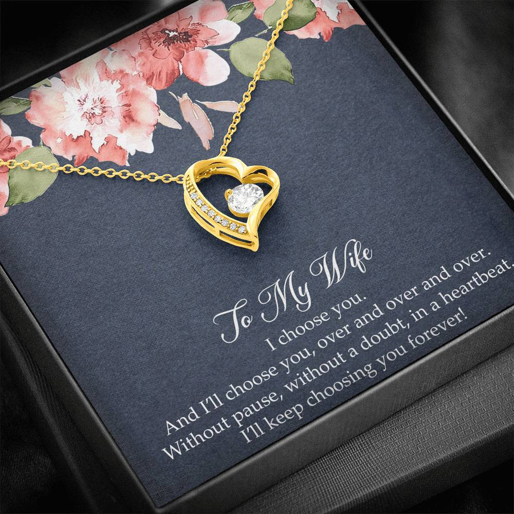 To My Wife, I’ll Choose You Over and Over, Forever Love Heart Necklace For Women, Anniversary Birthday Gifts From Husband