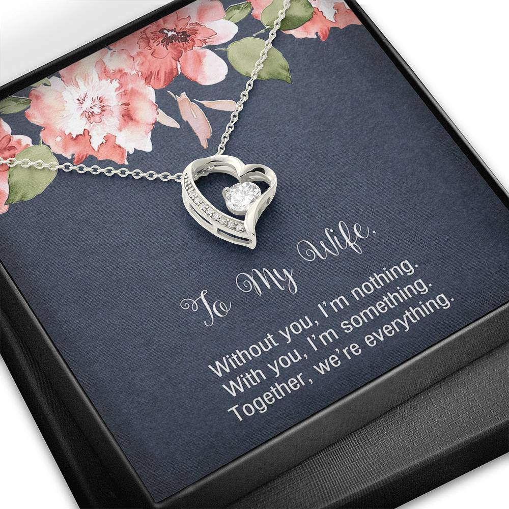 To My Wife, Without You I’m Nothing, Forever Love Heart Necklace For Women, Anniversary Birthday Gifts From Husband