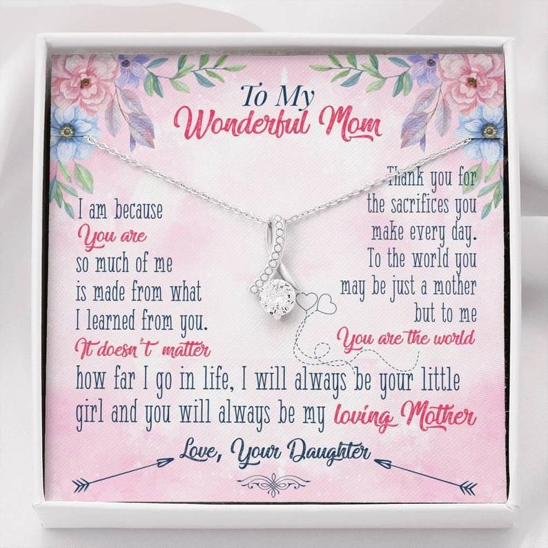 To My Wonderful Mom – You Are The World – Alluring Beauty Necklace Necklace For Mom, Gift From Daughter, Mom Birthday Gift, Jewelry For Mom
