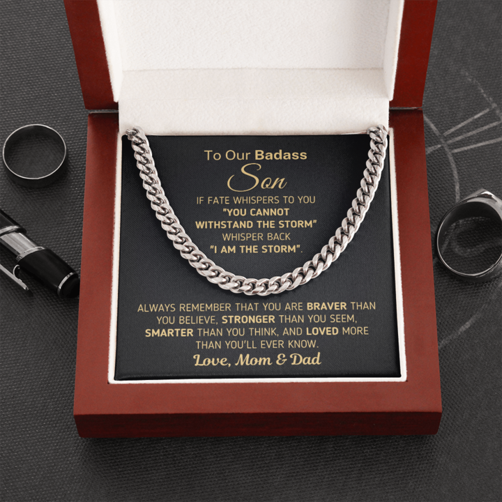 To Our Badass Son Necklace Gift Withstand The Storm I Am The Storm – You are Braver, Stronger, Smarter and Loved Love, Mom & Dad Cuban Link Chain Necklace