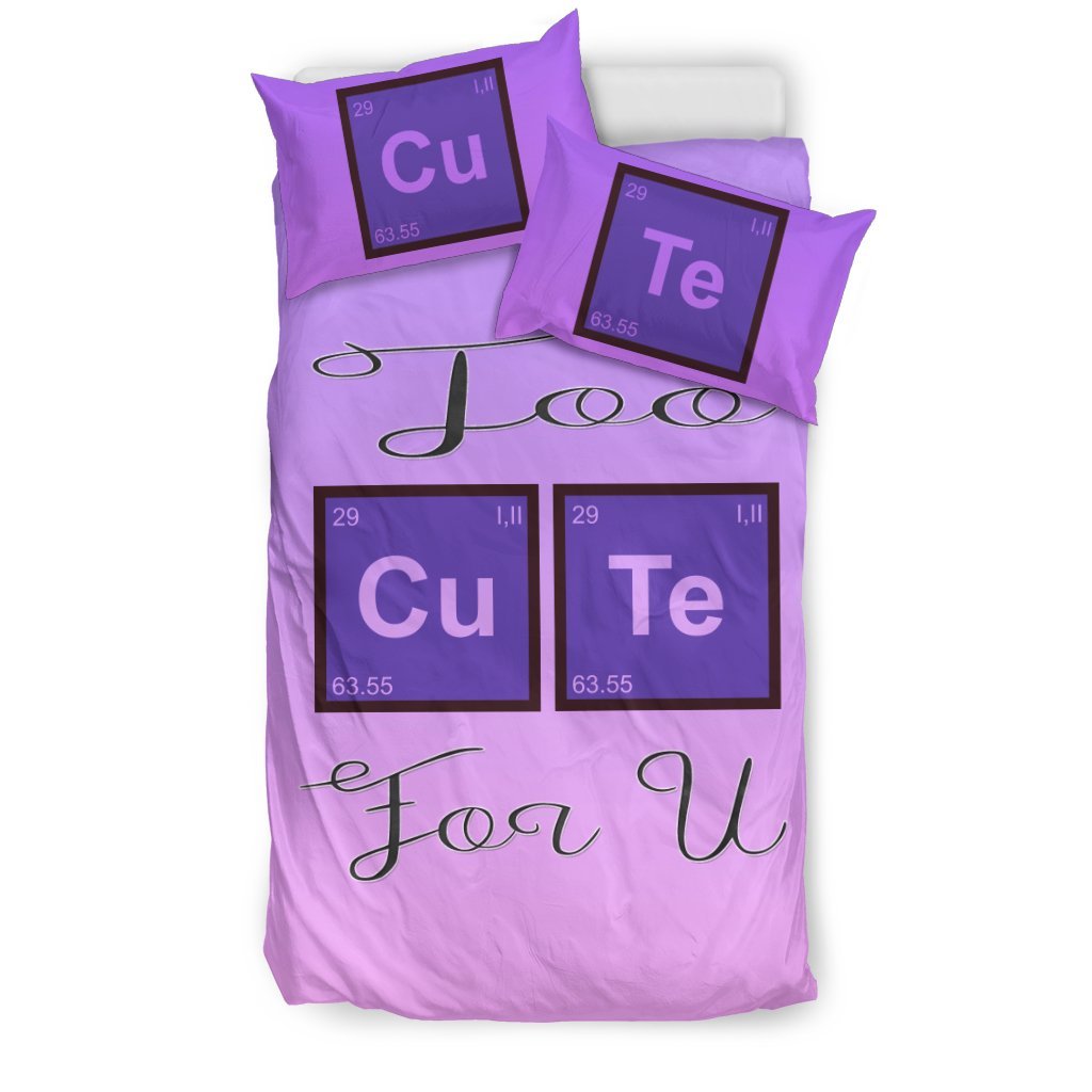 Too Cute For U For Lovers Of Chemistry And Physics 3D Customized Duvet Cover Bedding Set