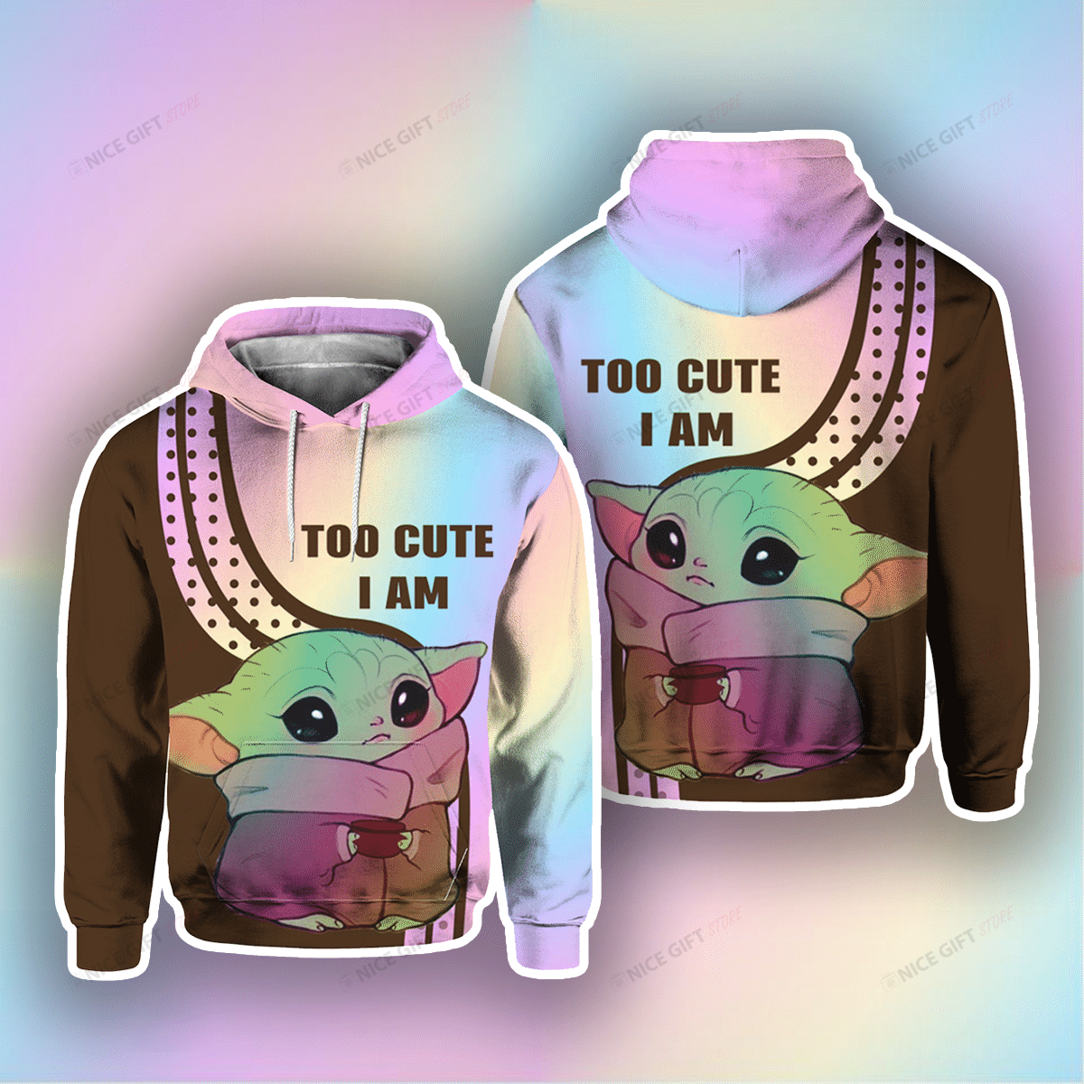 Too Cute I Am 3D Hoodie Gift For Fans