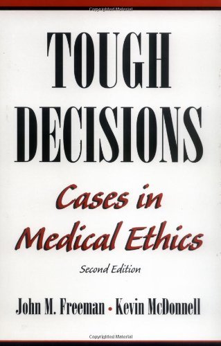Tough Decisions: Cases in Medical Ethics (PDF/EPUB Version)