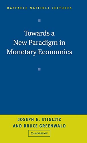Towards a New Paradigm in Monetary Economics (Raffaele Mattioli Lectures) (PDF/EPUB Version)