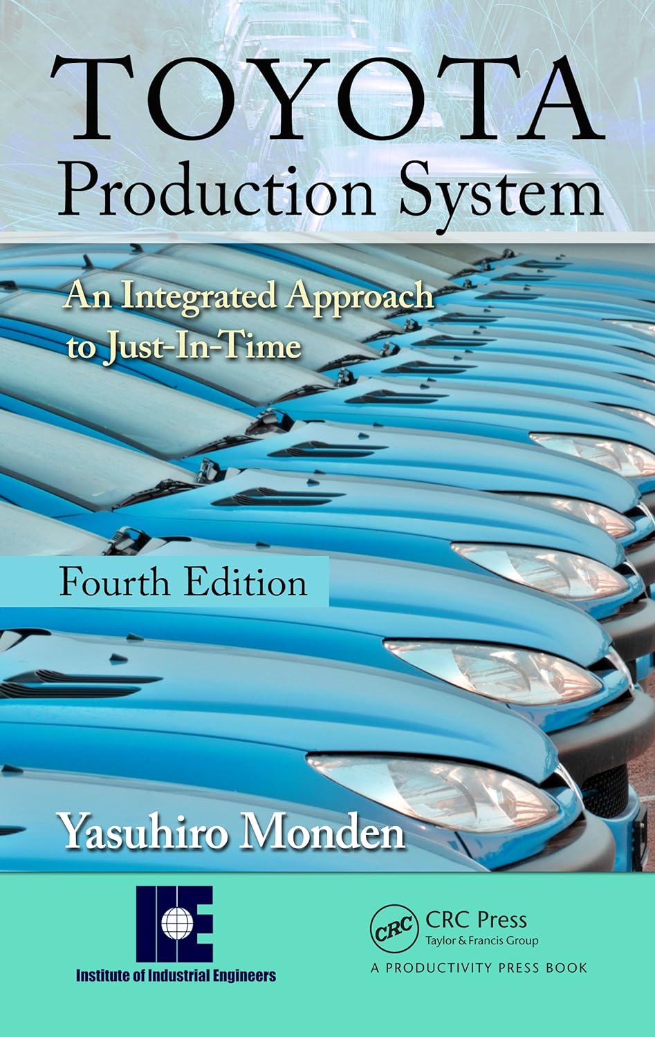 Toyota Production System: An Integrated Approach to Just-In-Time, 4th Edition (PDF/EPUB Version)