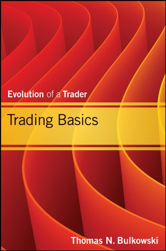 Trading Basics: Evolution of a Trader (Wiley Trading Book 597) (PDF/EPUB Version)