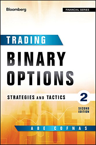 Trading Binary Options: Strategies and Tactics (Bloomberg Financial) (PDF/EPUB Version)