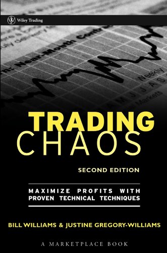 Trading Chaos: Maximize Profits with Proven Technical Techniques (A Marketplace Book Book 161) (PDF/EPUB Version)