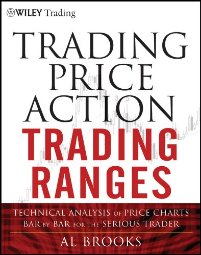 Trading Price Action Trading Ranges: Technical Analysis of Price Charts Bar by Bar for the Serious Trader (Wiley Trading Book 521) (PDF/EPUB Version)