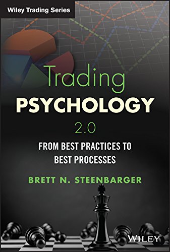 Trading Psychology 2.0: From Best Practices to Best Processes (Wiley Trading) (PDF/EPUB Version)