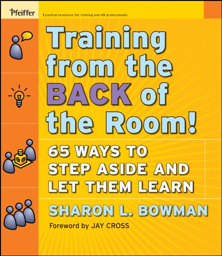 Training From the Back of the Room!: 65 Ways to Step Aside and Let Them Learn (PDF/EPUB Version)