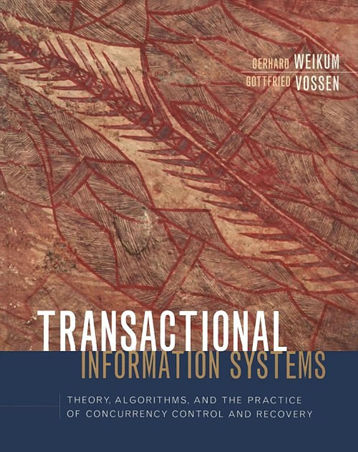Transactional Information Systems: Theory, Algorithms, and the Practice of Concurrency Control and Recovery (The Morgan Kaufmann Series in Data Management Systems) (PDF/EPUB Version)
