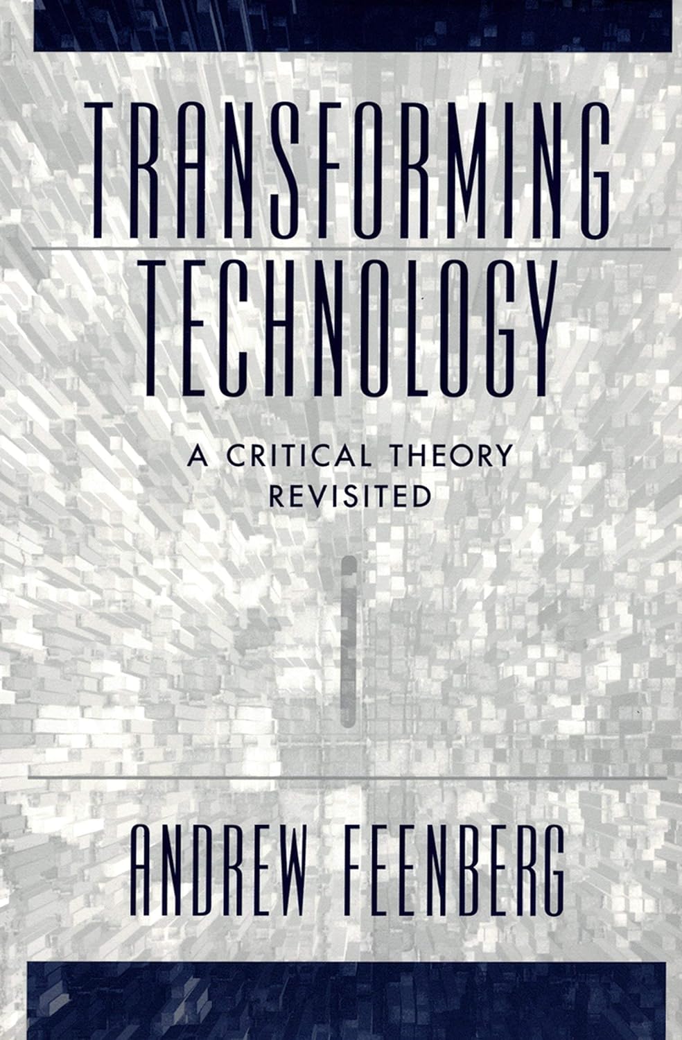 Transforming Technology: A Critical Theory Revisited (PDF/EPUB Version)