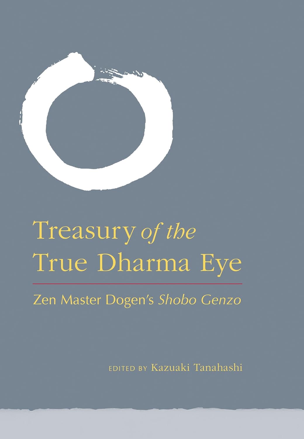 Treasury of the True Dharma Eye: Zen Master Dogen's Shobo Genzo (PDF/EPUB Version)