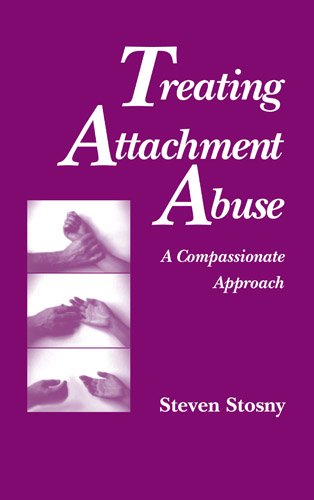Treating Attachment Abuse: A Compassionate Approach (PDF/EPUB Version)