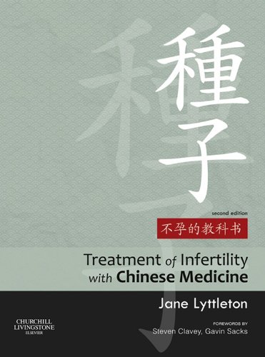 Treatment of Infertility with Chinese Medicine E-Book (PDF/EPUB Version)
