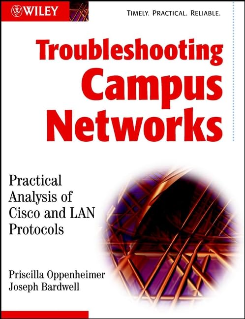 Troubleshooting Campus Networks: Practical Analysis of Cisco and LAN Protocols (PDF/EPUB Version)