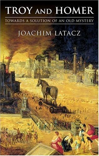 Troy and Homer: Towards a Solution of an Old Mystery (PDF/EPUB Version)