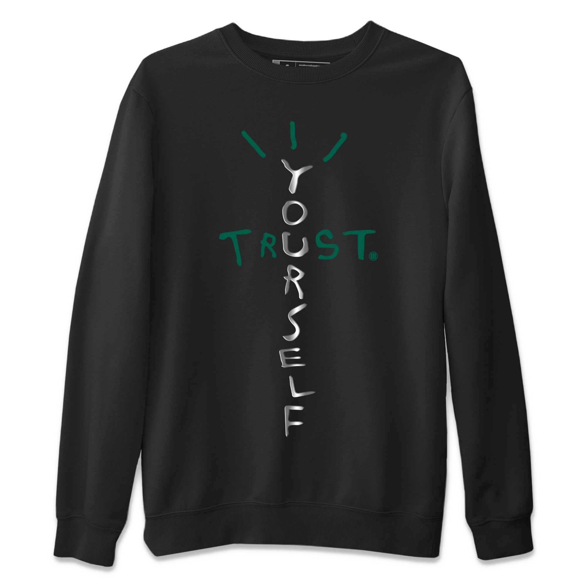Trust Yourself Unisex Sweater – Air Jordan 1 Gorge Green, Sneakers Matching Sweater