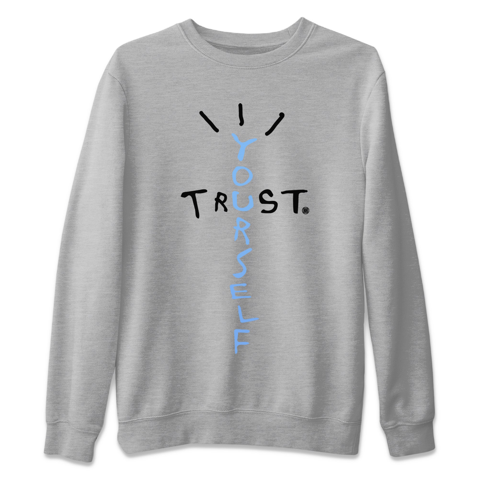 Trust Yourself Unisex Sweater – Air Jordan 5 UNC, Sneakers Matching Sweater