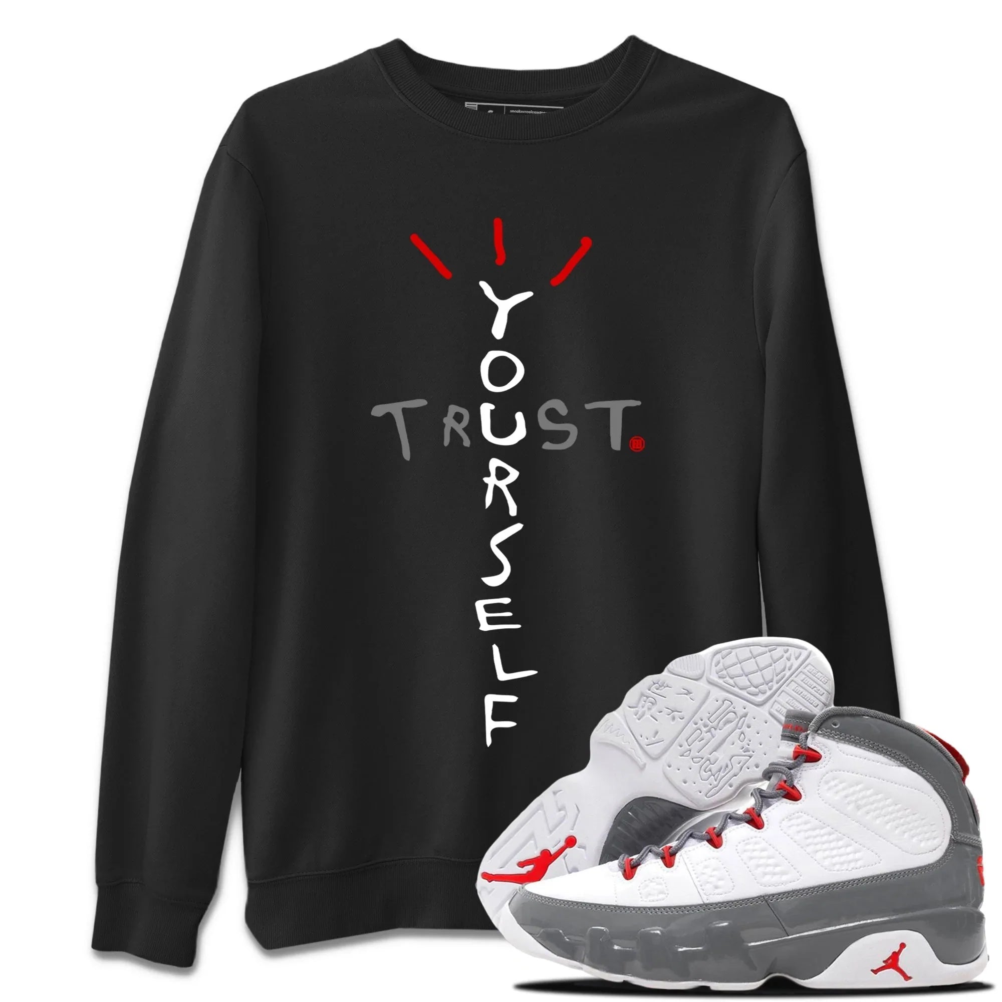 Trust Yourself Unisex Sweater – Air Jordan 9 Fire Red, Sneakers Matching Sweater