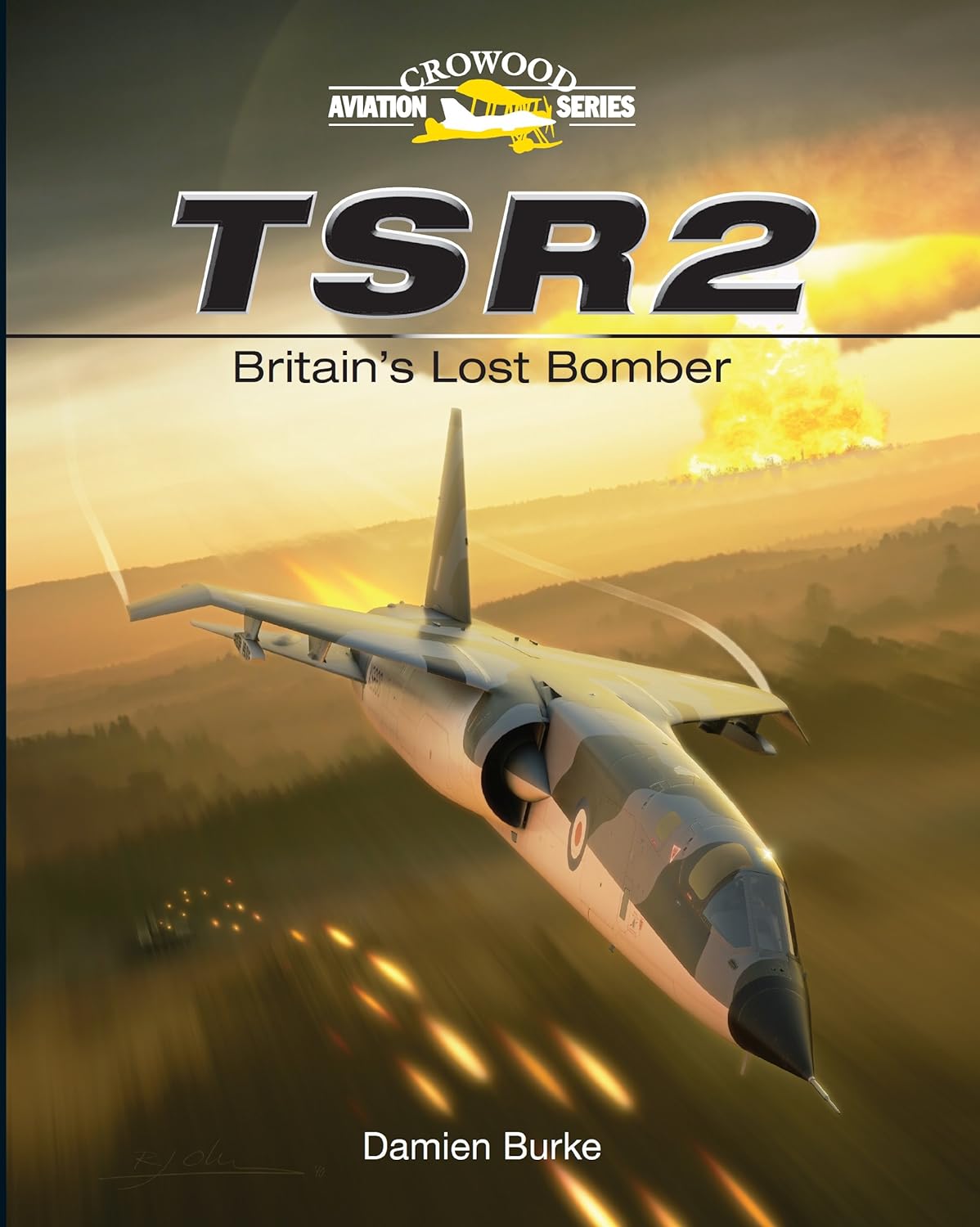 TSR2: Britain's Lost Bomber (Crowood Aviation) (PDF/EPUB Version)