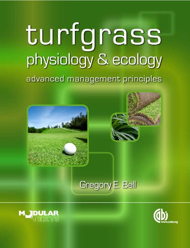 Turfgrass Physiology and Ecology: Advanced Management Principles (Modular Texts) (PDF/EPUB Version)