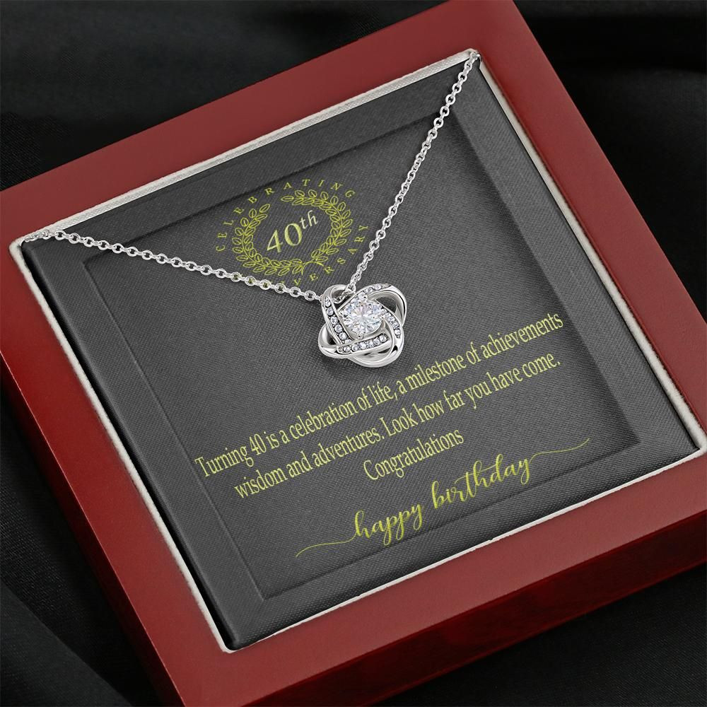Turning 40 Is A Celebration Of Life Love Knot Necklace Gift For Mom