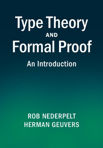 Type Theory and Formal Proof: An Introduction (PDF/EPUB Version)
