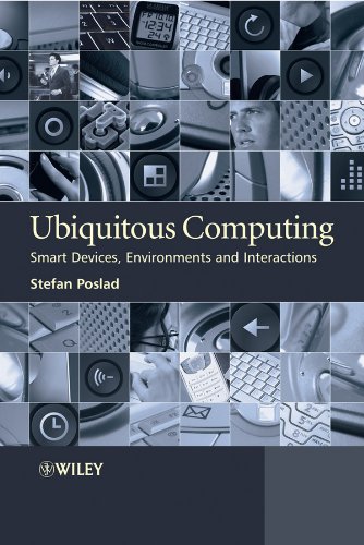 Ubiquitous Computing: Smart Devices, Environments and Interactions (PDF/EPUB Version)
