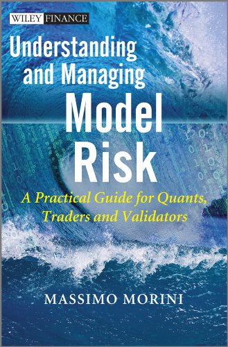 Understanding and Managing Model Risk: A Practical Guide for Quants, Traders and Validators (PDF/EPUB Version)