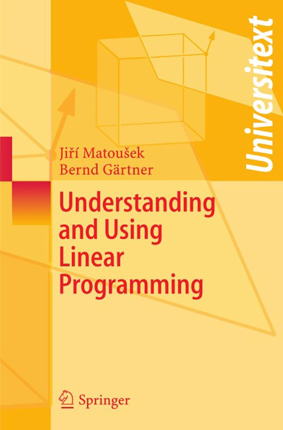 Understanding and Using Linear Programming (Universitext) (PDF/EPUB Version)