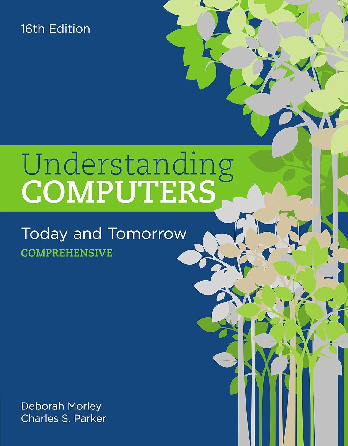 Understanding Computers: Today and Tomorrow, Comprehensive: Today and Tomorrow: Comprehensive (PDF/EPUB Version)