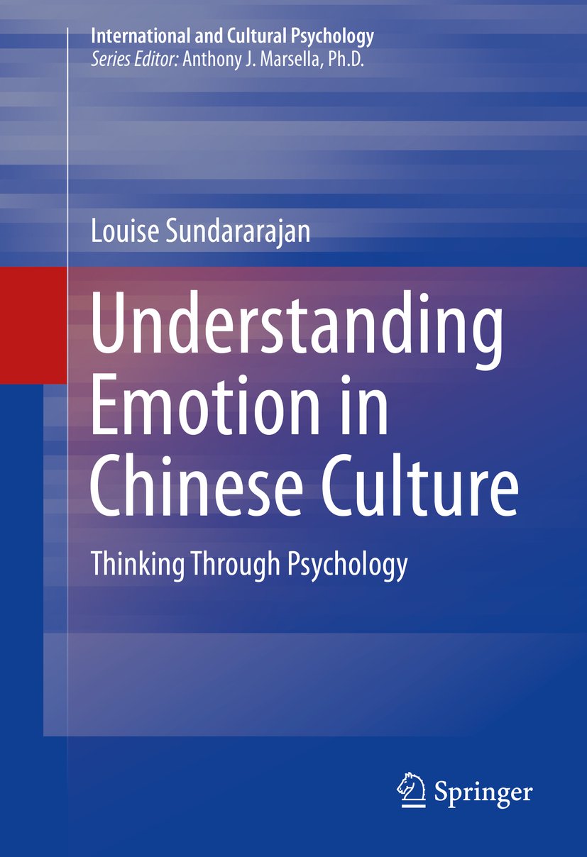 Understanding Emotion in Chinese Culture: Thinking Through Psychology (International and Cultural Psychology) (PDF/EPUB Version)