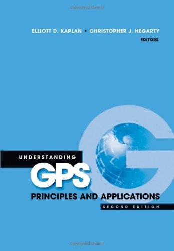 Understanding GPS: Principles and Applications, Second Edition (Artech House Mobile Communications) (PDF/EPUB Version)