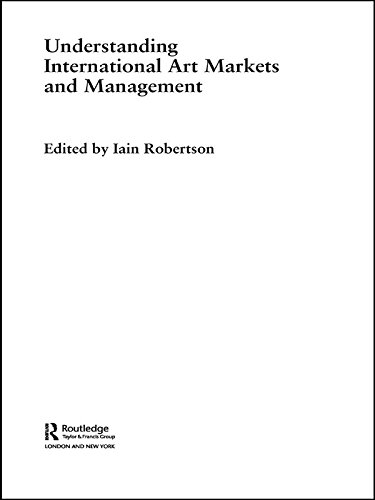 Understanding International Art Markets and Management (PDF/EPUB Version)