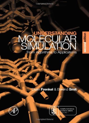 Understanding Molecular Simulation: From Algorithms to Applications (Computational Science Series, Vol 1) (PDF/EPUB Version)
