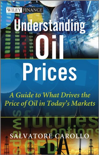 Understanding Oil Prices: A Guide to What Drives the Price of Oil in Today's Markets (The Wiley Finance Series Book 635) (PDF/EPUB Version)