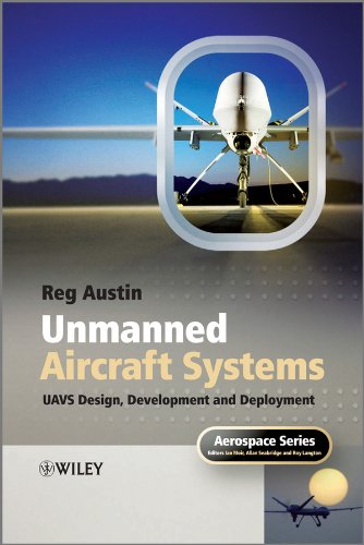 Unmanned Aircraft Systems: UAVS Design, Development and Deployment (Aerospace Series Book 55) (PDF/EPUB Version)
