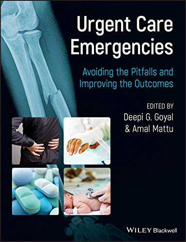 Urgent Care Emergencies: Avoiding the Pitfalls and Improving the Outcomes (PDF/EPUB Version)