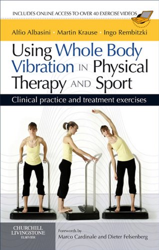 Using Whole Body Vibration in Physical Therapy and Sport E-Book (PDF/EPUB Version)