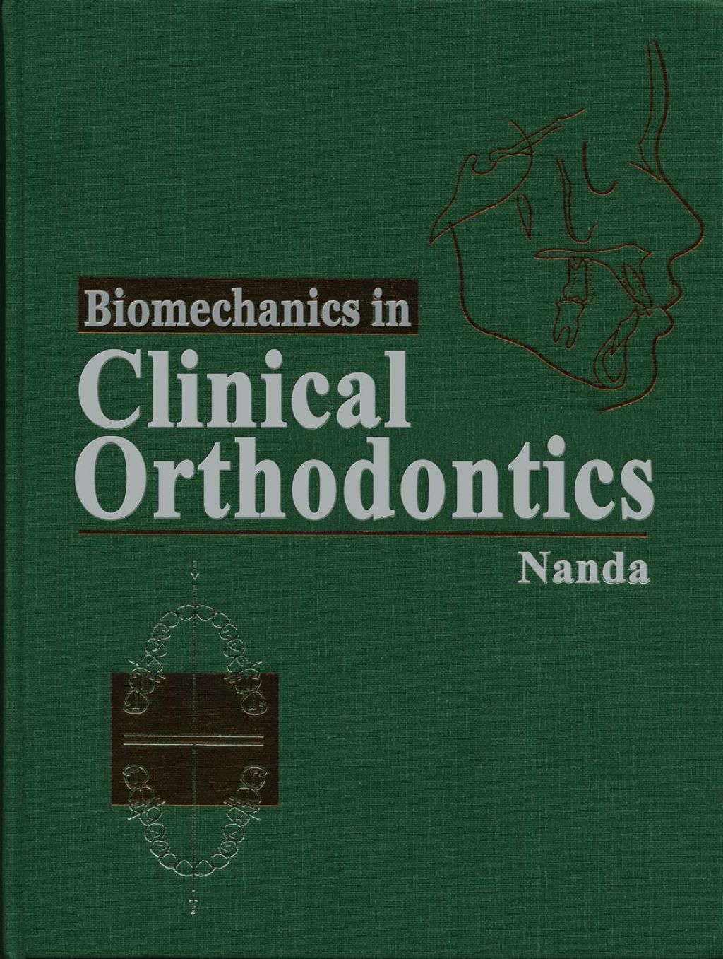 Biomechanics in Clinical Orthodontics 1st Edition