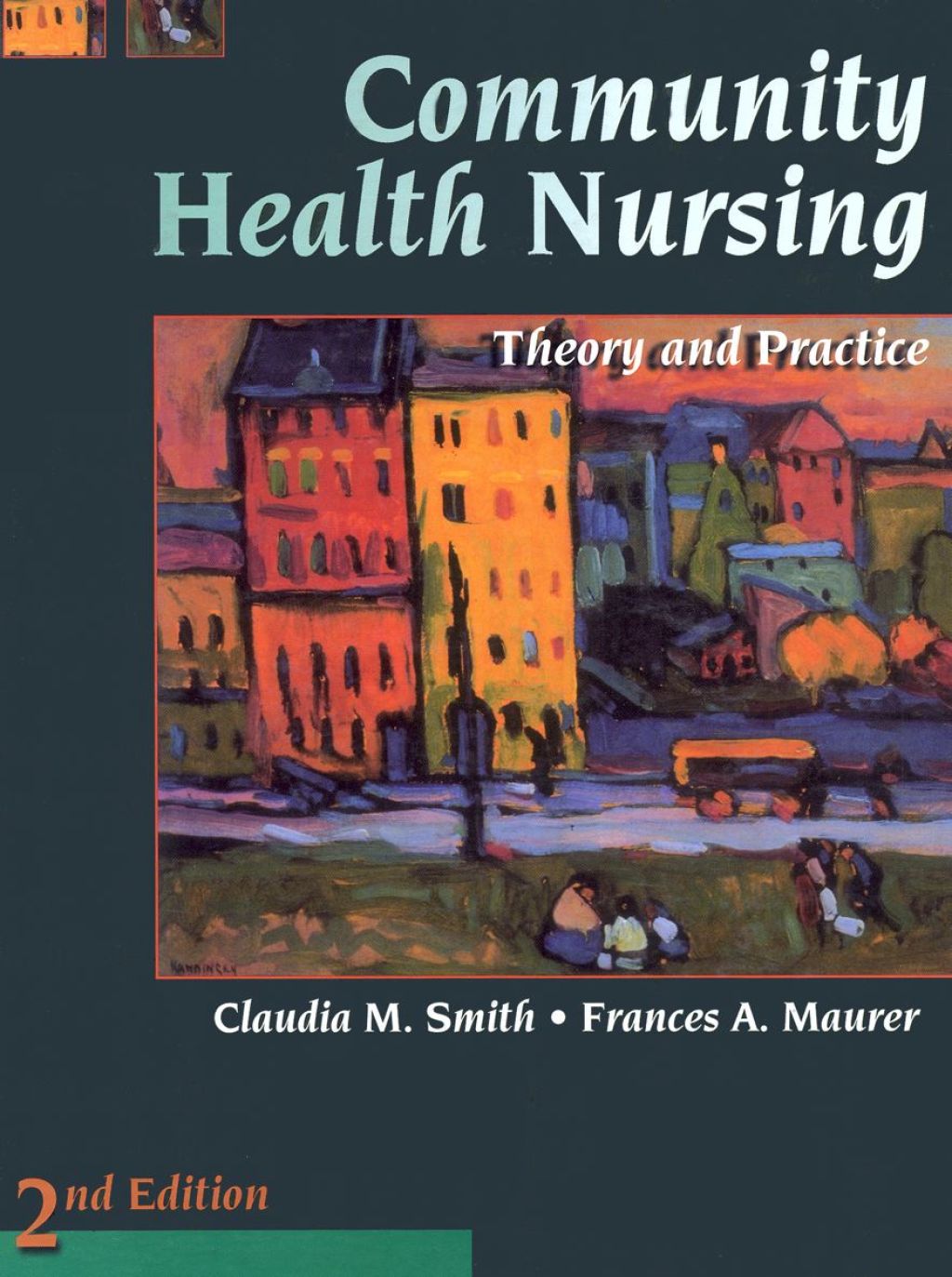 Community Health Nursing: Theory and Practice 2nd Edition